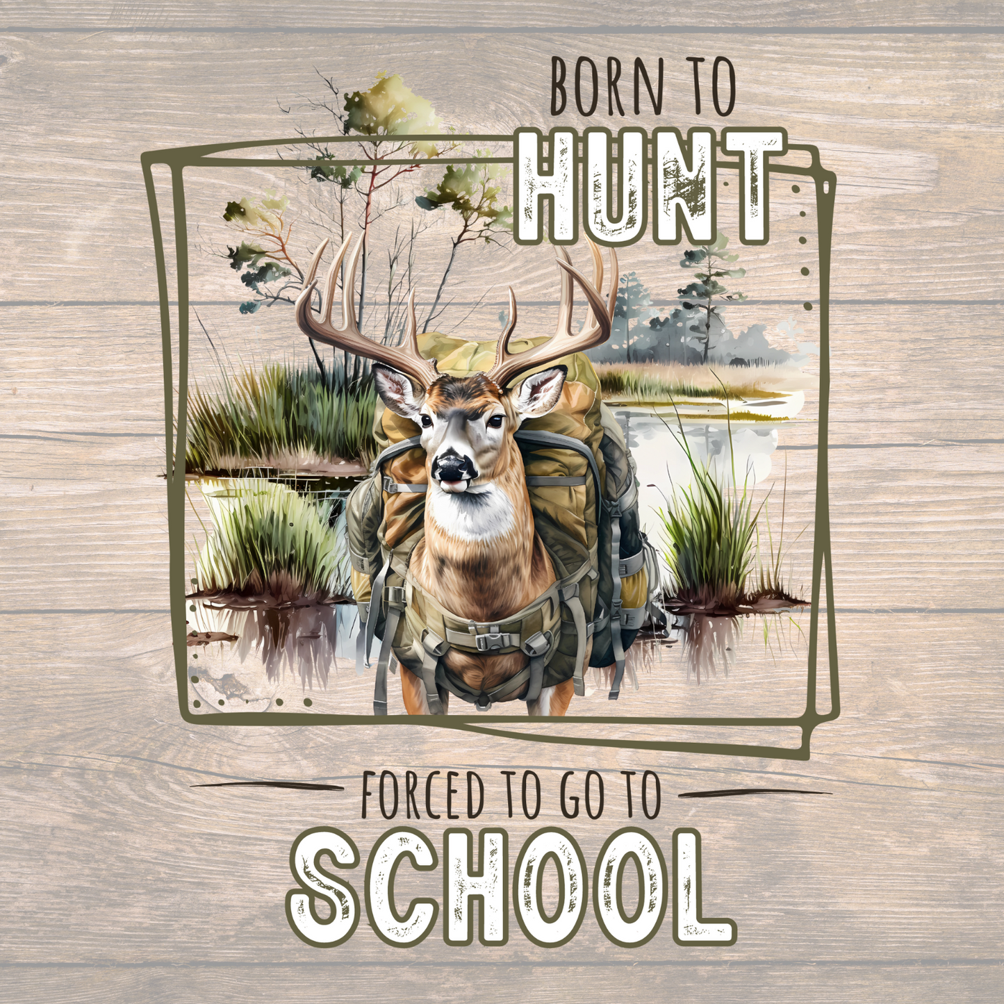 Back to School Deer Hunting Comfort Tee