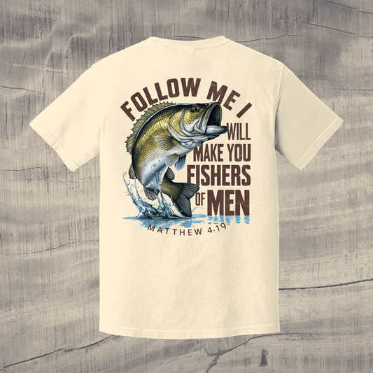 Follow Me I Will Make You Fishers of Men T-Shirt - Matthew 4:19