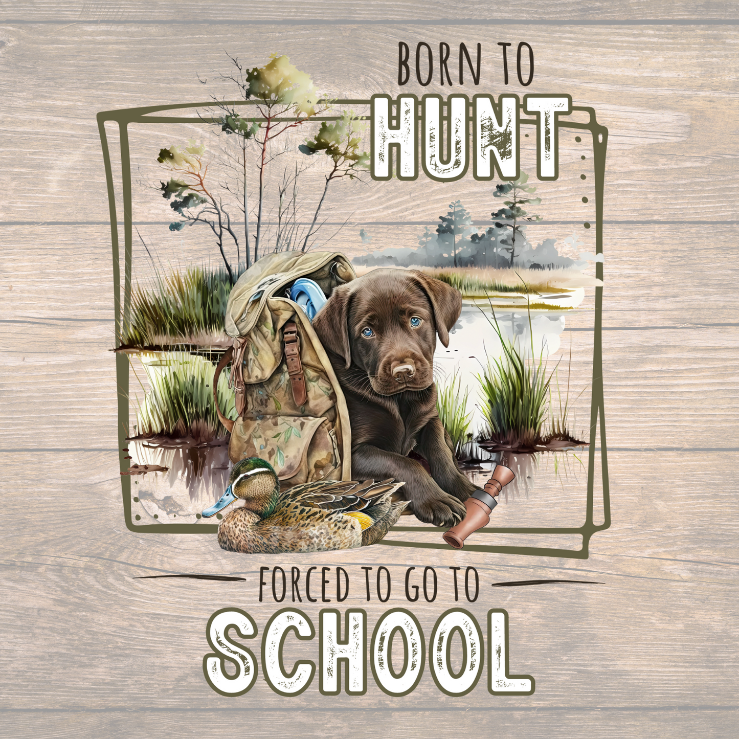 Born to Hunt - Labrador Retriever Hunting T-Shirt